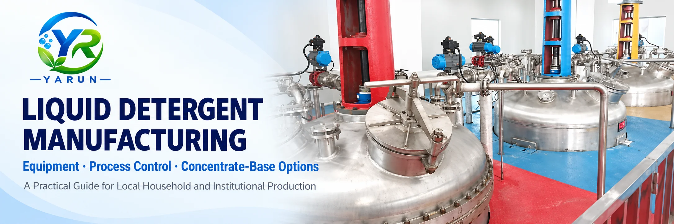 Liquid Detergent Manufacturing: Equipment, Process Control and Concentrate-Base Options