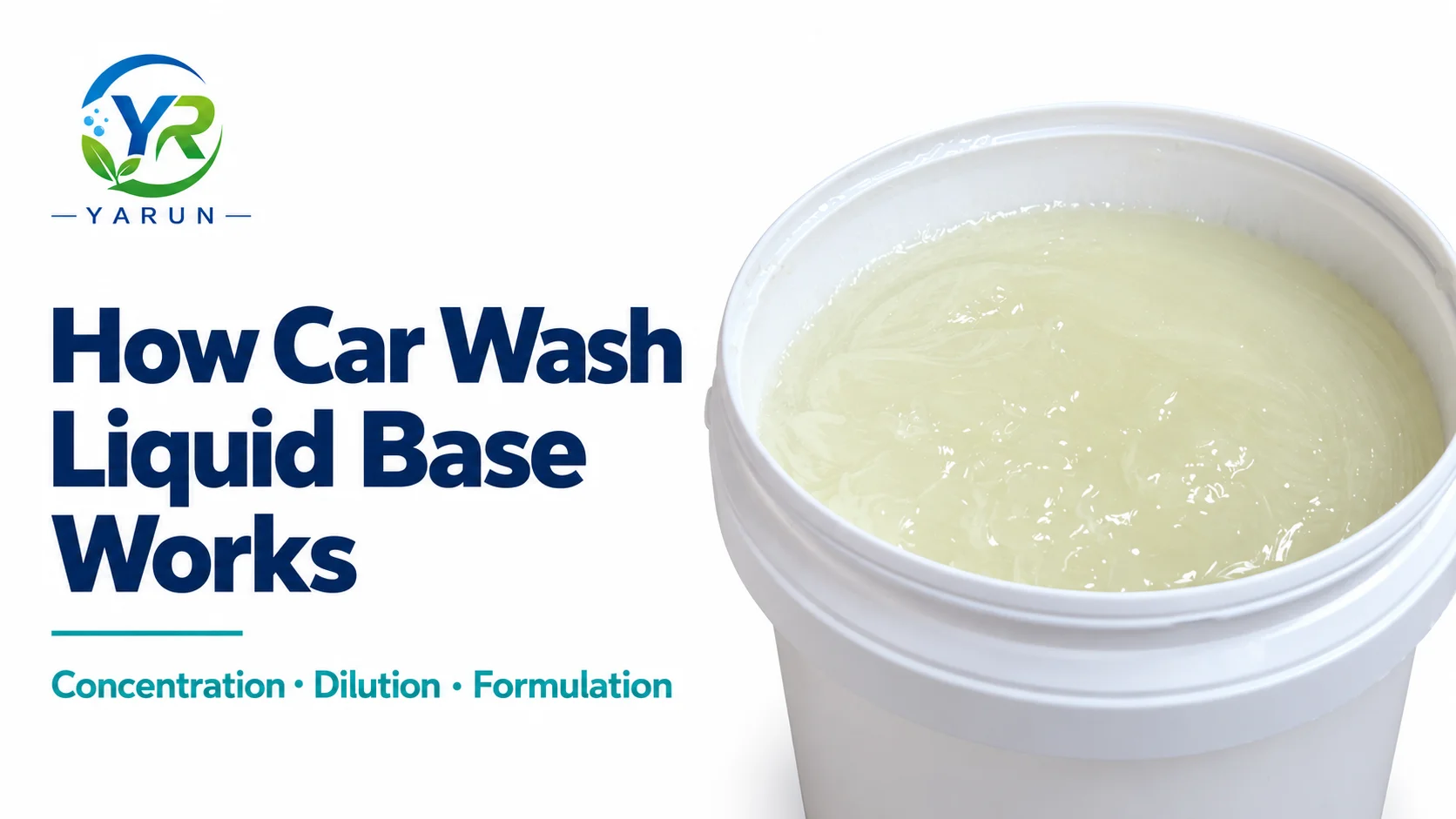 How Car Wash Liquid Base Works: Concentration, Dilution and Formulation Behavior